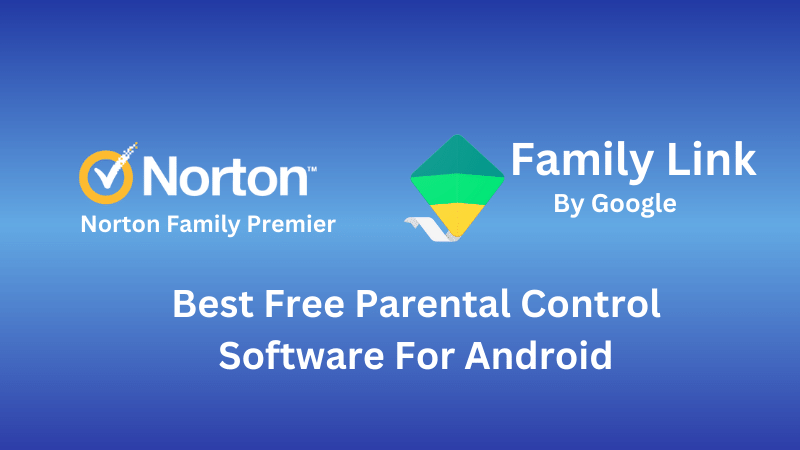 Best Free Parental Control Software Android