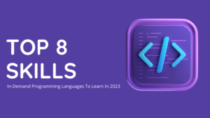 Top 8 In-Demand Programming Languages to Learn in 2023